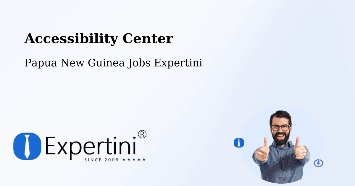 Accessibility Statement – Okapa - Papua New Guinea Jobs Expertini
