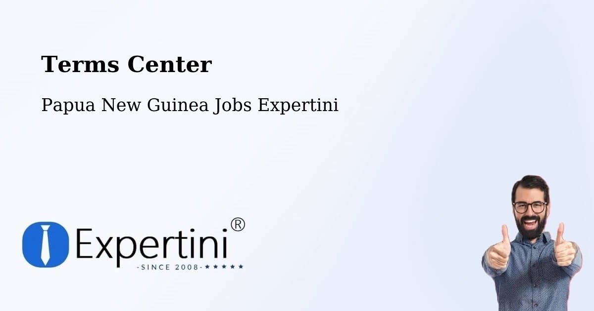 Terms of Service – Okapa - Papua New Guinea Jobs Expertini